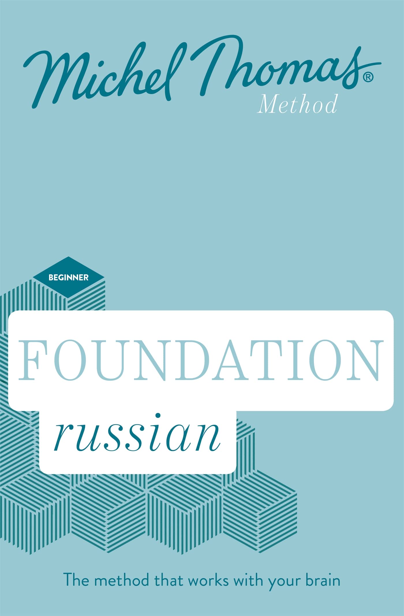 Foundation Russian New Edition: Learn Russian with the Michel Thomas Method