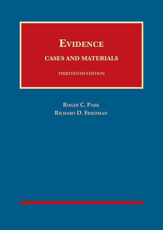 Evidence, Cases and Materials (University Casebook Series)