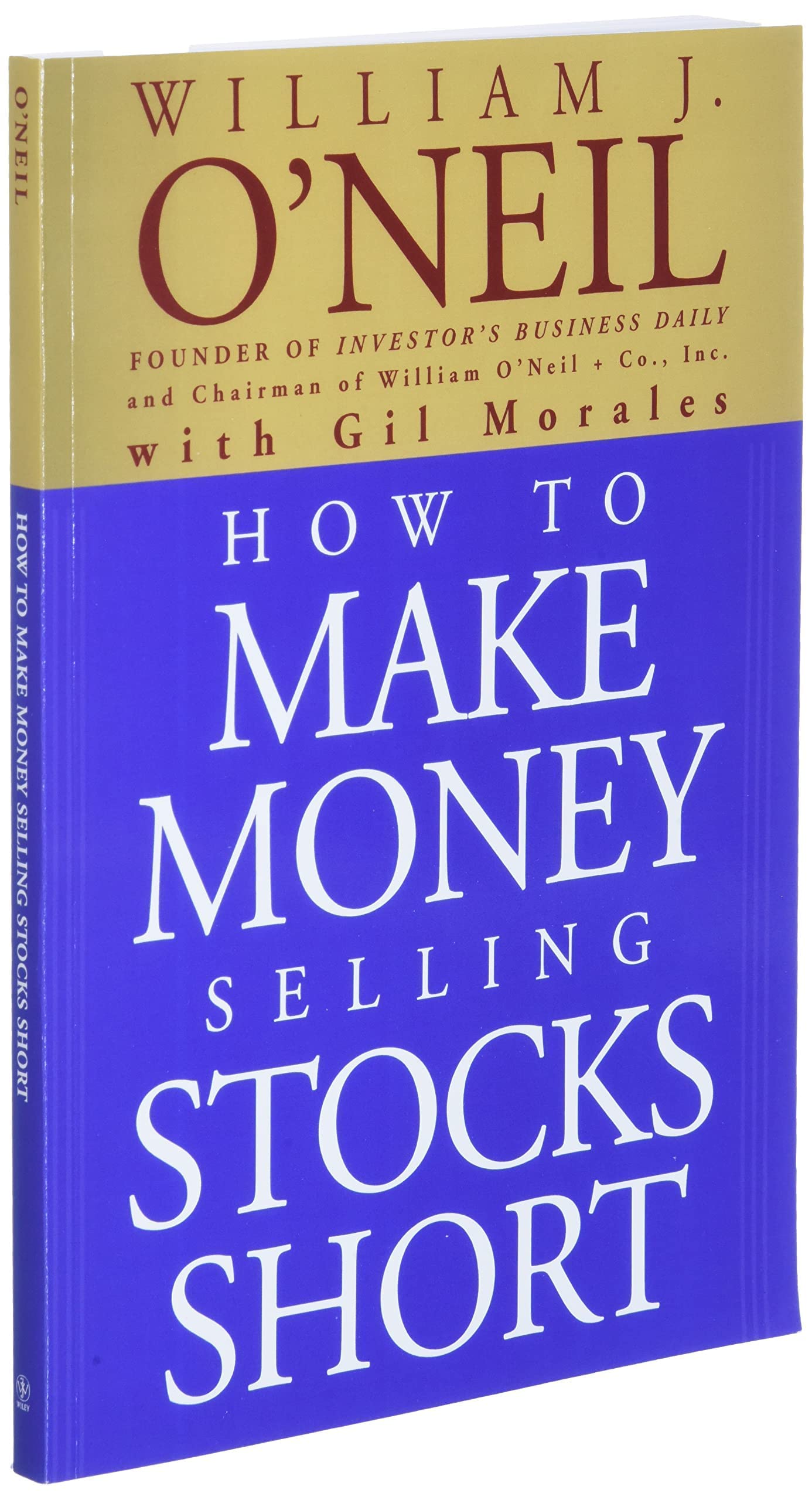 How to Make Money Selling Stocks Short (Wiley Trading)