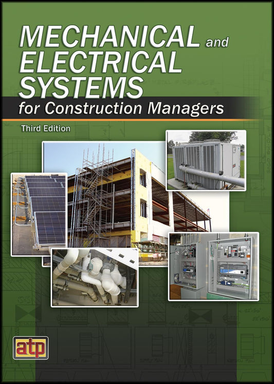 Mechanical and Electrical Systems for Construction Managers