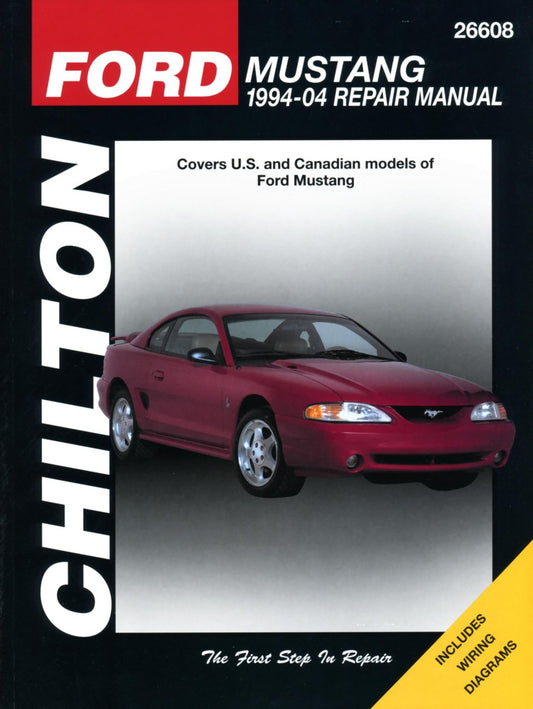 Ford Mustang: 1994 through 2004, Updated to include 1999 through 2004 models (Chilton's Total Car Care Repair Manual)