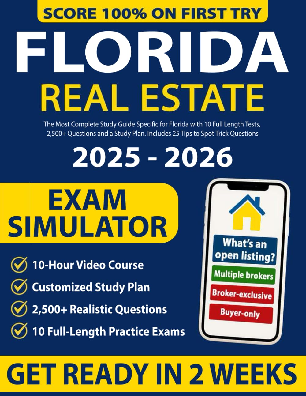 Florida Real Estate License Exam Prep: The Most Complete Study Guide Specific for Florida with 10 Full Length Tests, 2,500+ Questions and a Study Plan. Includes 25 Tips to Spot Trick Questions