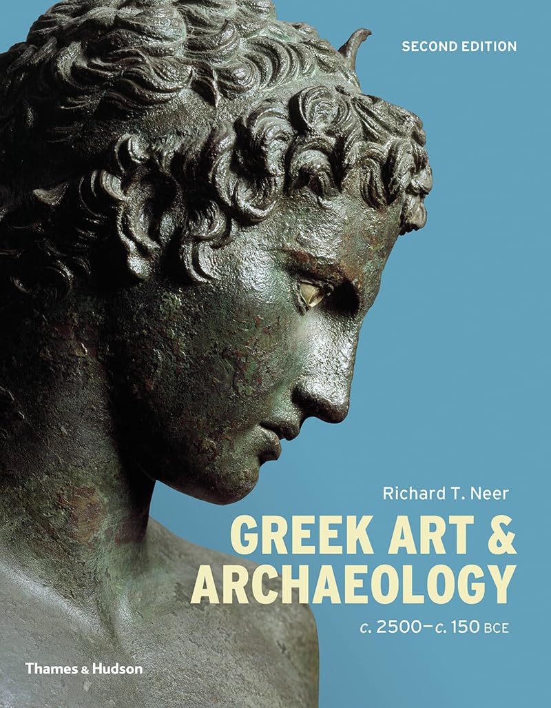 Greek Art & Archaeology: C. 2500-c. 150 Bce