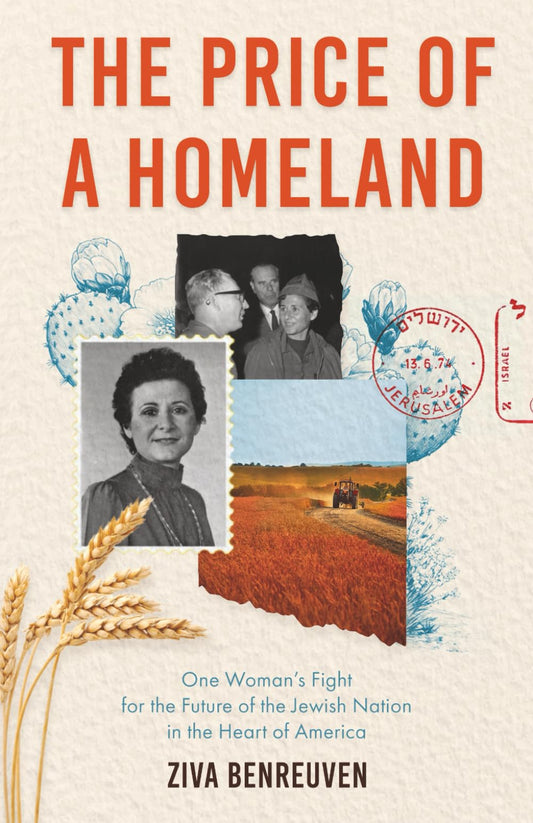 The Price of a Homeland: One Woman’s Fight for the Future of the Jewish Nation in the Heart of America