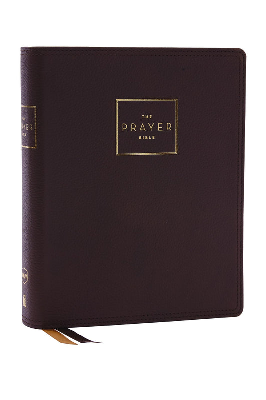 The Prayer Bible: Pray God’s Word Cover to Cover (NKJV, Brown Genuine Leather, Red Letter, Comfort Print)