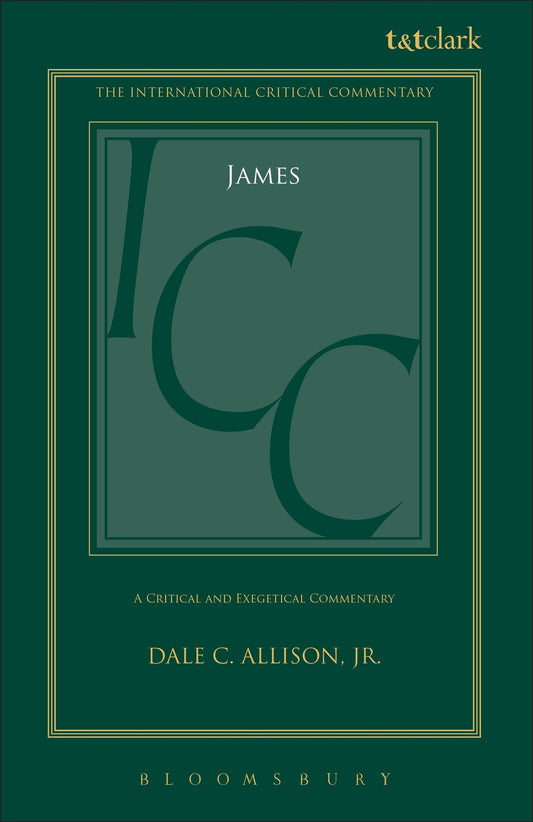 James (ICC): A Critical and Exegetical Commentary (International Critical Commentary)