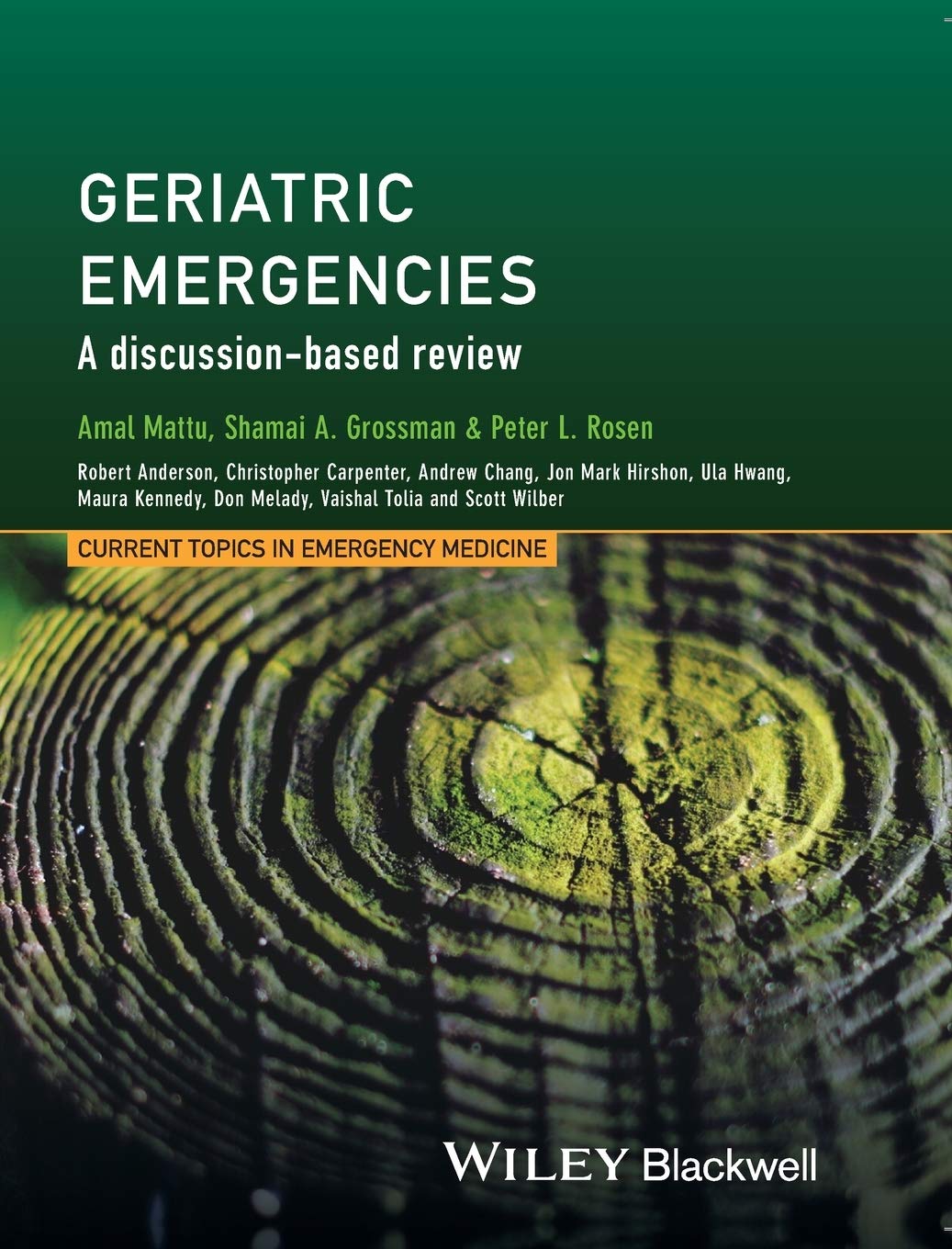 Geriatric Emergencies: A Discussion-based Review (Current Topics in Emergency Medicine)