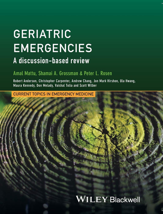 Geriatric Emergencies: A Discussion-based Review (Current Topics in Emergency Medicine)