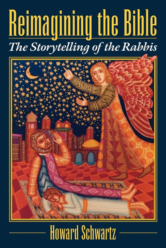 Reimagining the Bible: The Storytelling of the Rabbis