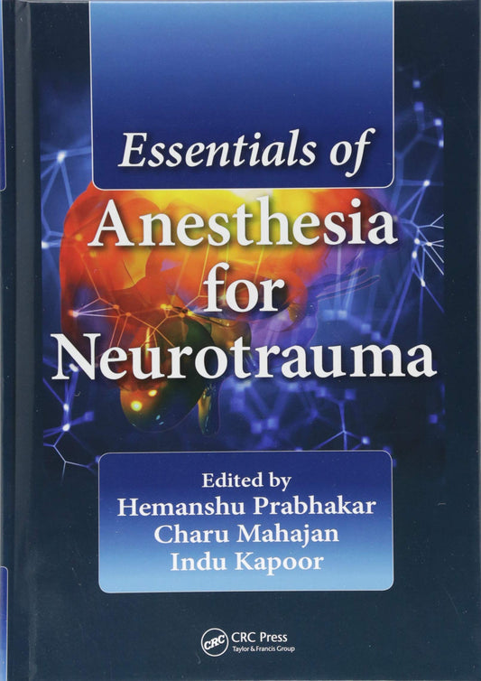 Essentials of Anesthesia for Neurotrauma