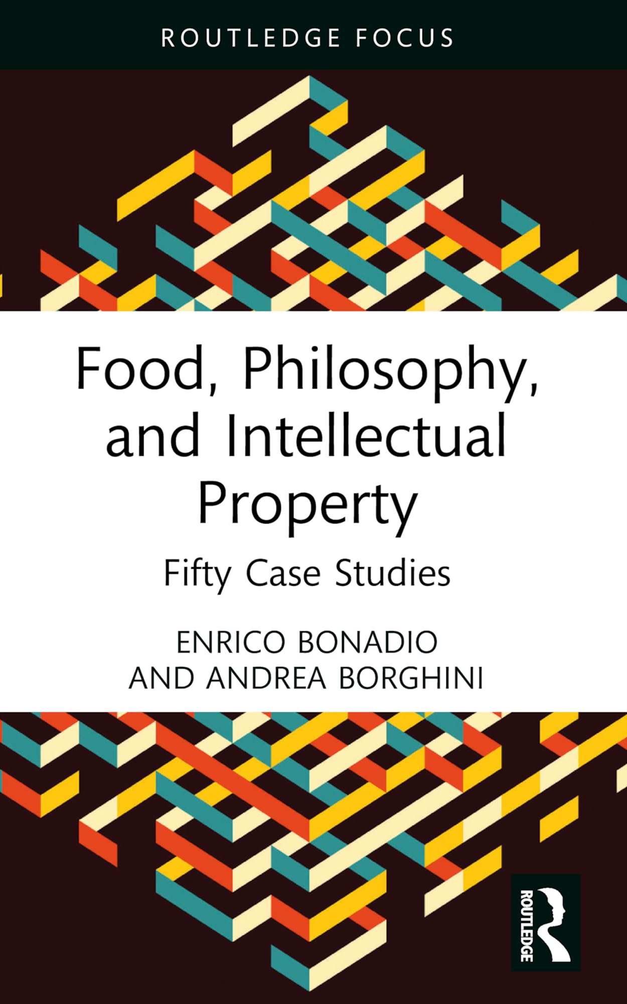 Food, Philosophy, and Intellectual Property: Fifty Case Studies