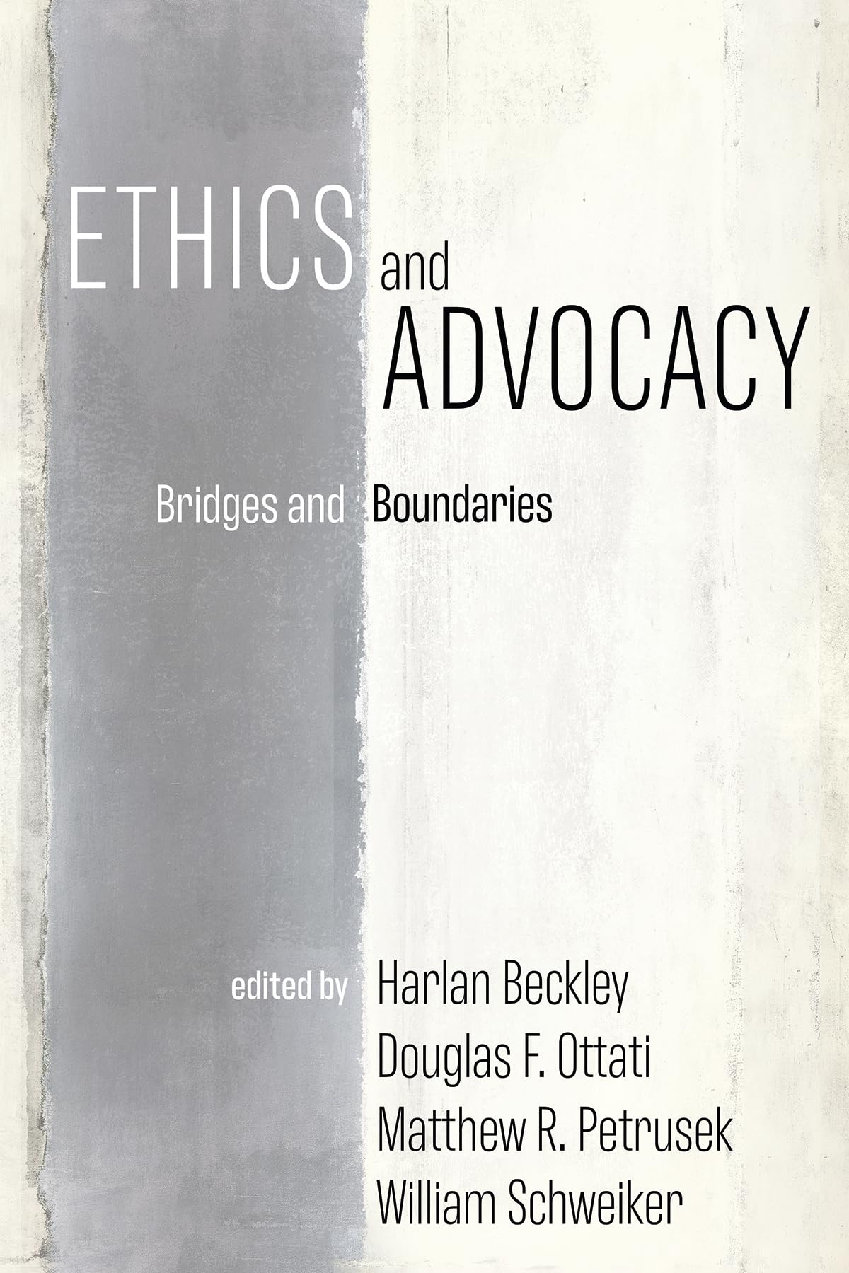 Ethics and Advocacy: Bridges and Boundaries