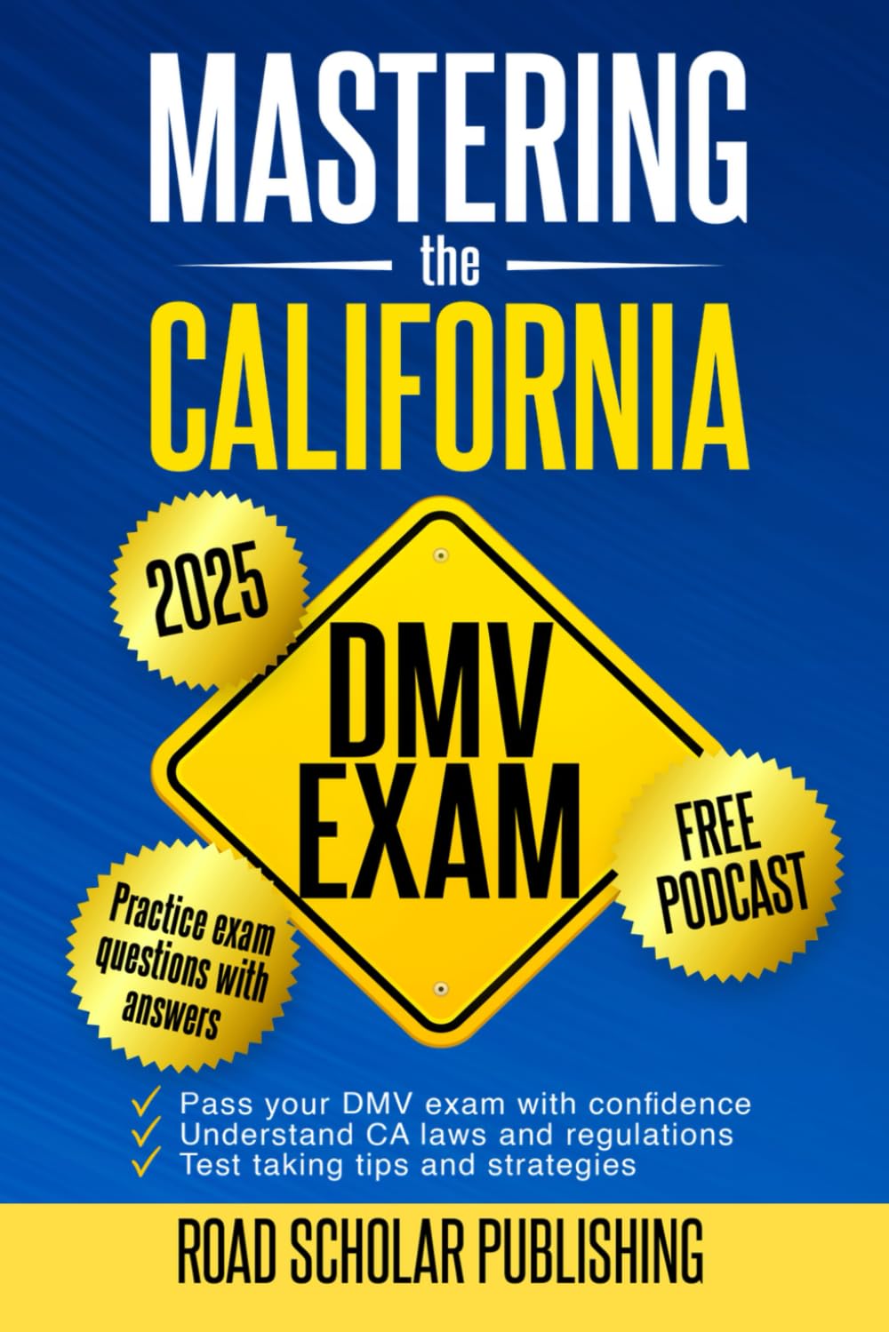 Mastering The California DMV Exam: What You Need to Pass the DMV Permit Test in 2024 - 2025