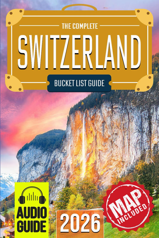 Switzerland Bucket List: The Travel Guide to Set Off on 101 Epic Adventures and Discover Incredible Destinations to Live Out Your Dreams While Creating Memories That Will Live on Forever