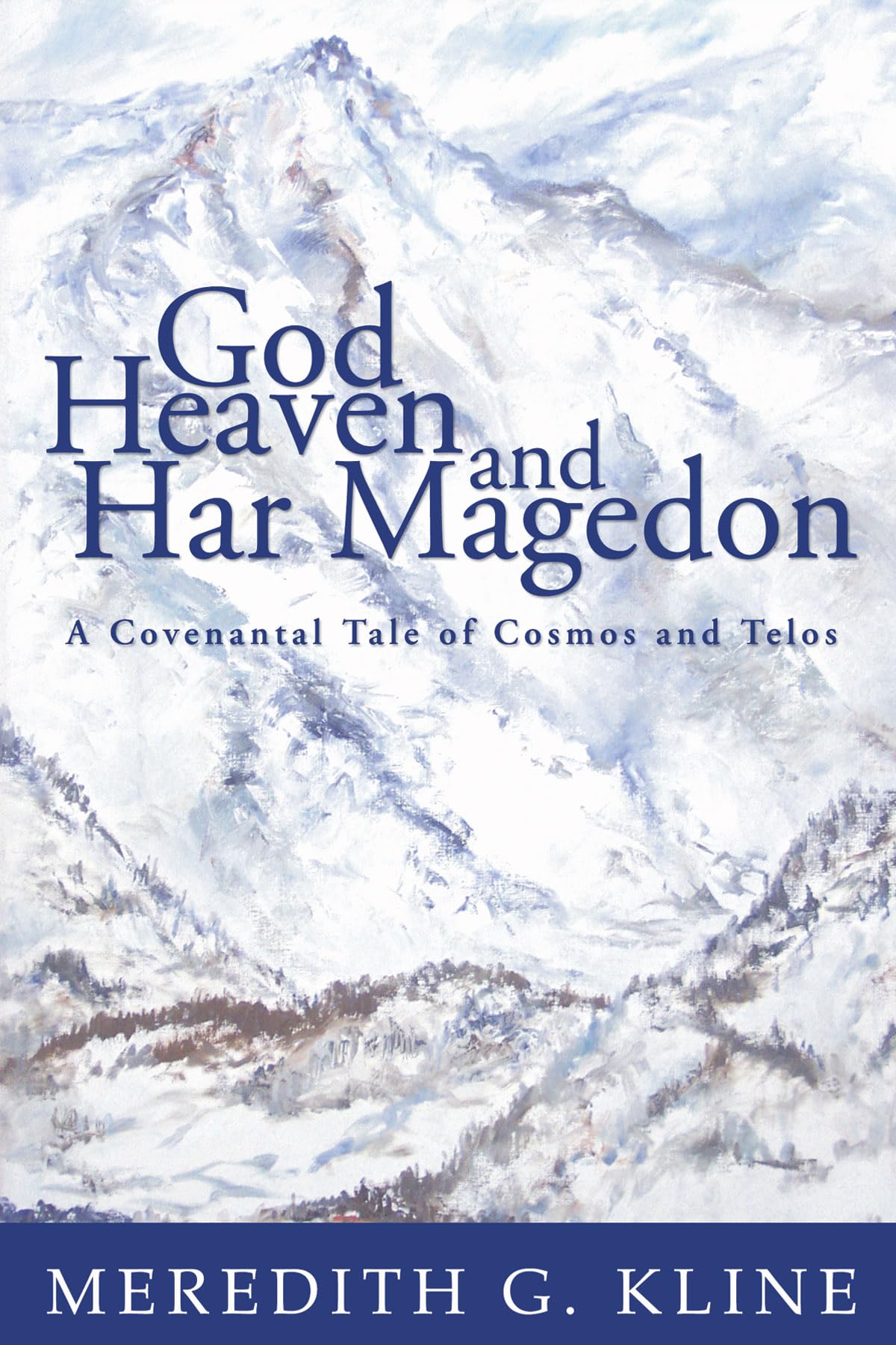 God, Heaven, and Har Magedon