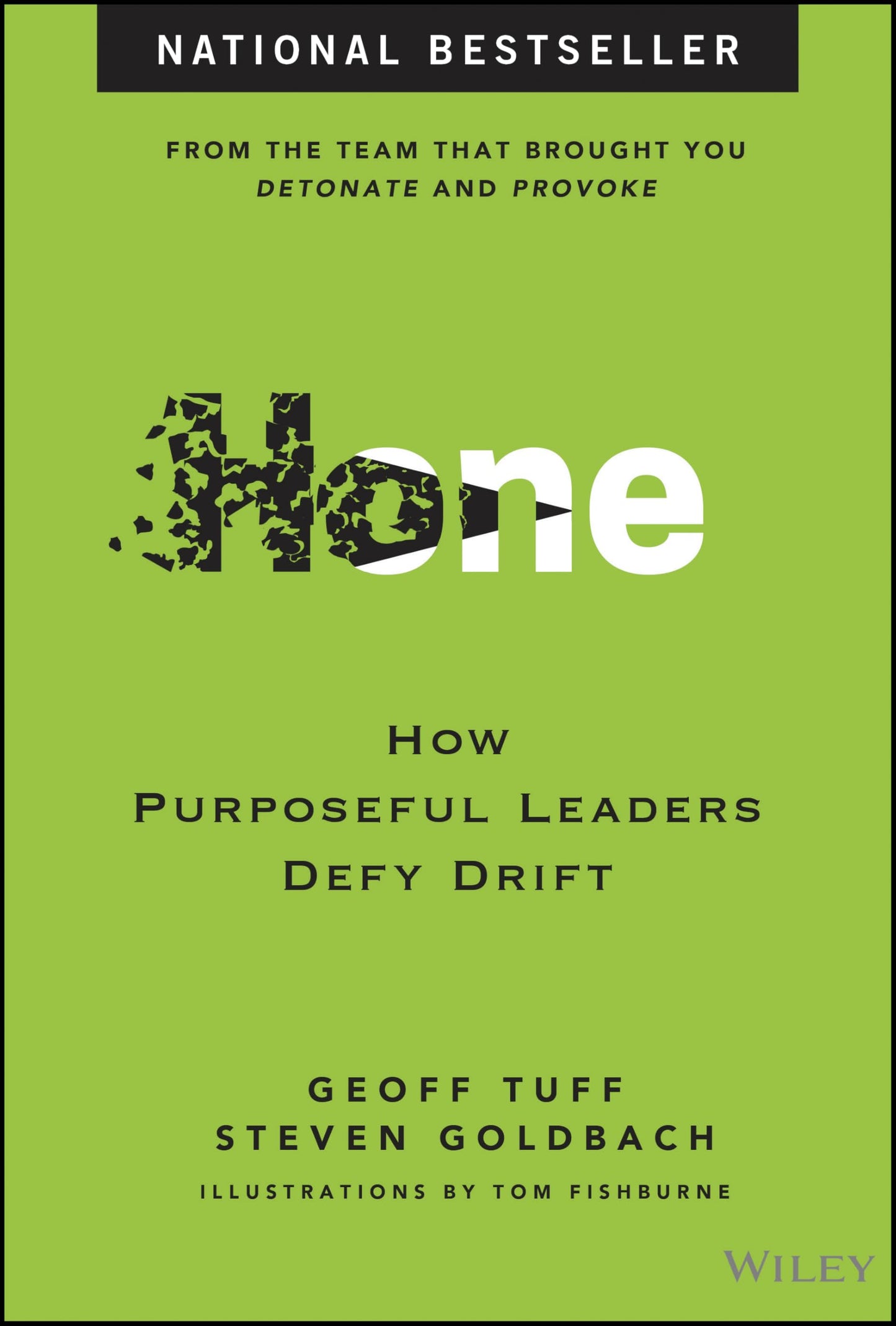 Hone: How Purposeful Leaders Defy Drift