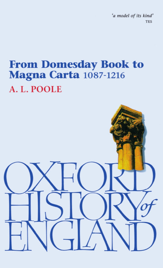 From Domesday Book to Magna Carta 1087-1216 (Oxford History of England)