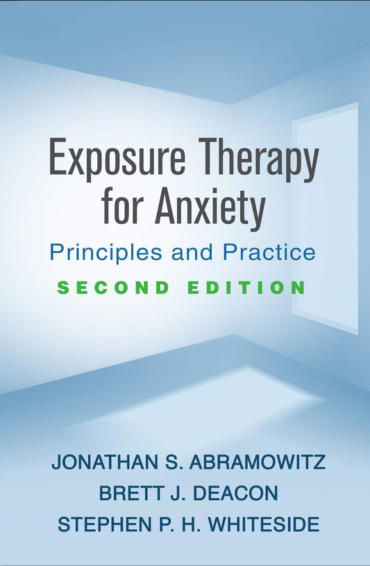 Exposure Therapy for Anxiety: Principles and Practice