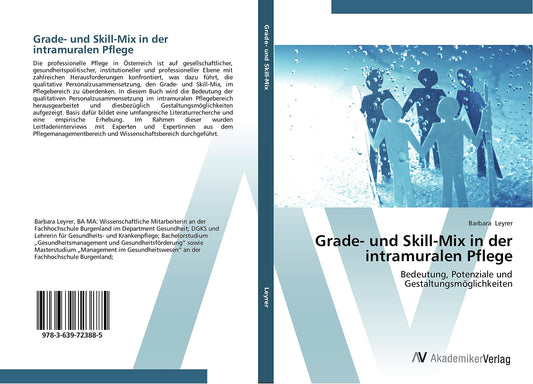 Grade- und Skill-Mix in der intramuralen Pflege: Bedeutung, Potenziale und Gestaltungsmöglichkeiten (German Edition)
