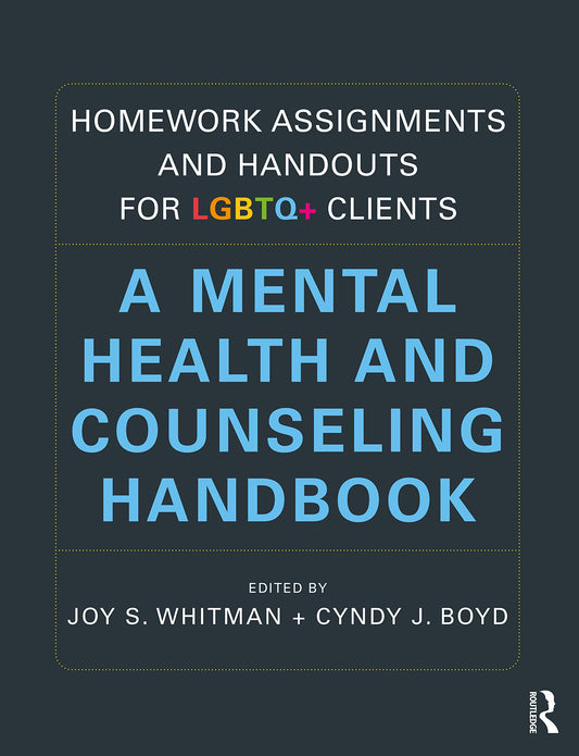 Homework Assignments and Handouts for LGBTQ+ Clients