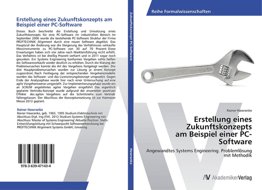 Erstellung eines Zukunftskonzepts am Beispiel einer PC-Software: Angewandtes Systems Engineering. Problemlösung mit Methodik (German Edition)