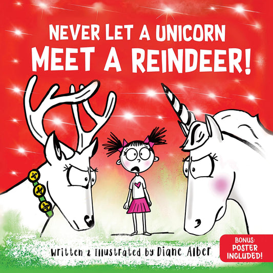 Never Let a Unicorn Meet a Reindeer: A Funny Christmas Picture Book for Kids!