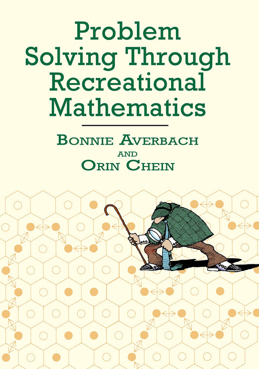 Problem Solving Through Recreational Mathematics (Dover Math Games & Puzzles)