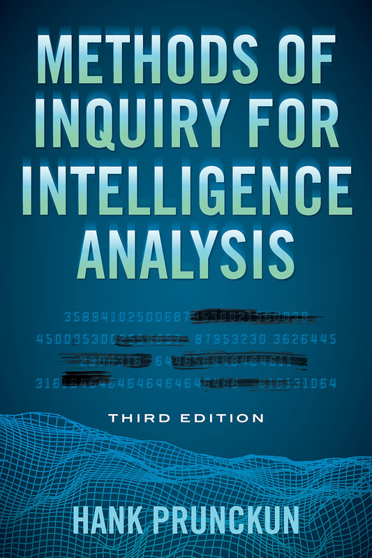 Methods of Inquiry for Intelligence Analysis (Security and Professional Intelligence Education Series)