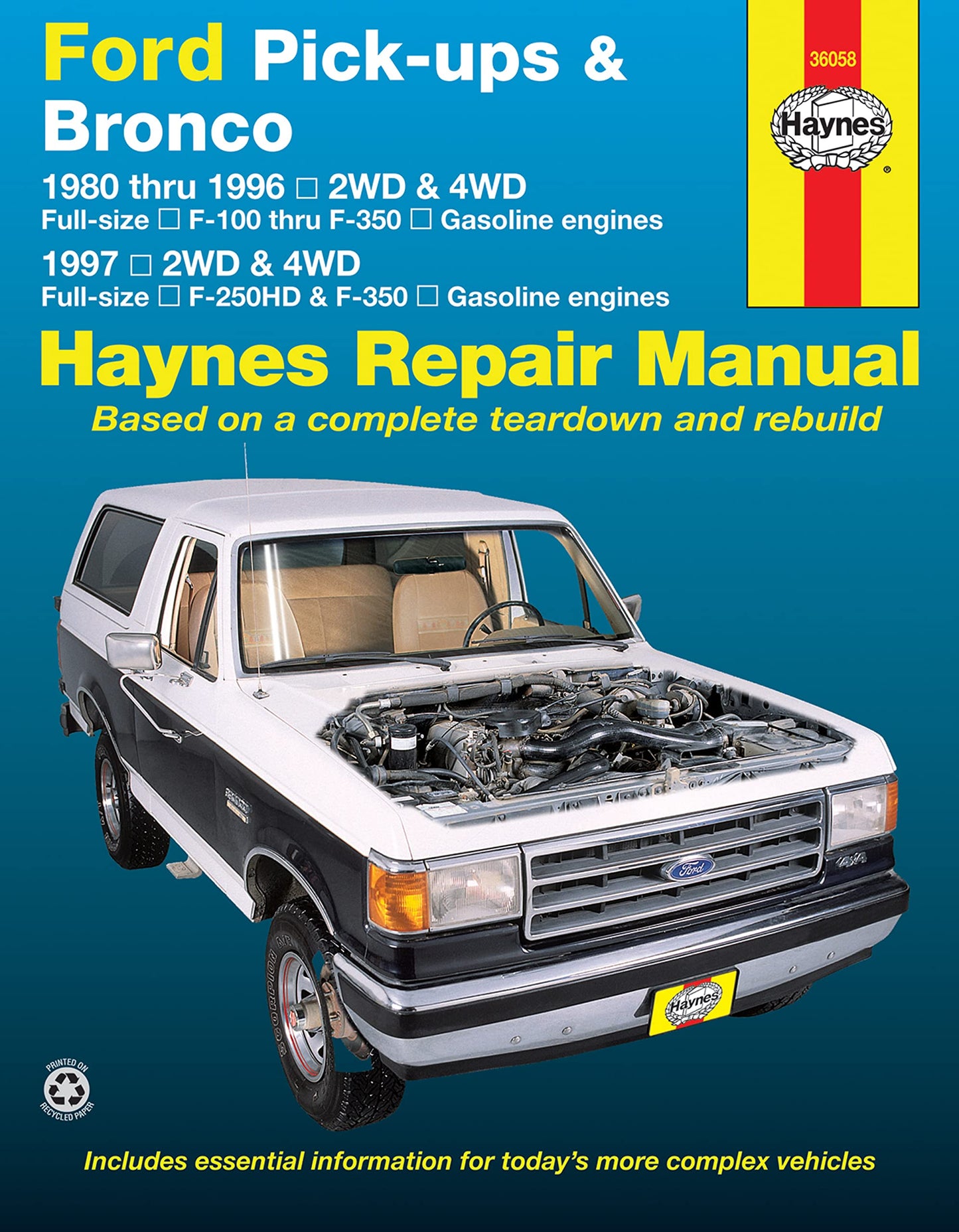 Ford Pick-ups F-100, F-150, F-250 & Bronco (80-96) & F-250HD & F-350 (97) Haynes Repair Manual (Does not include information specific to diesel engine or Super Duty models.)