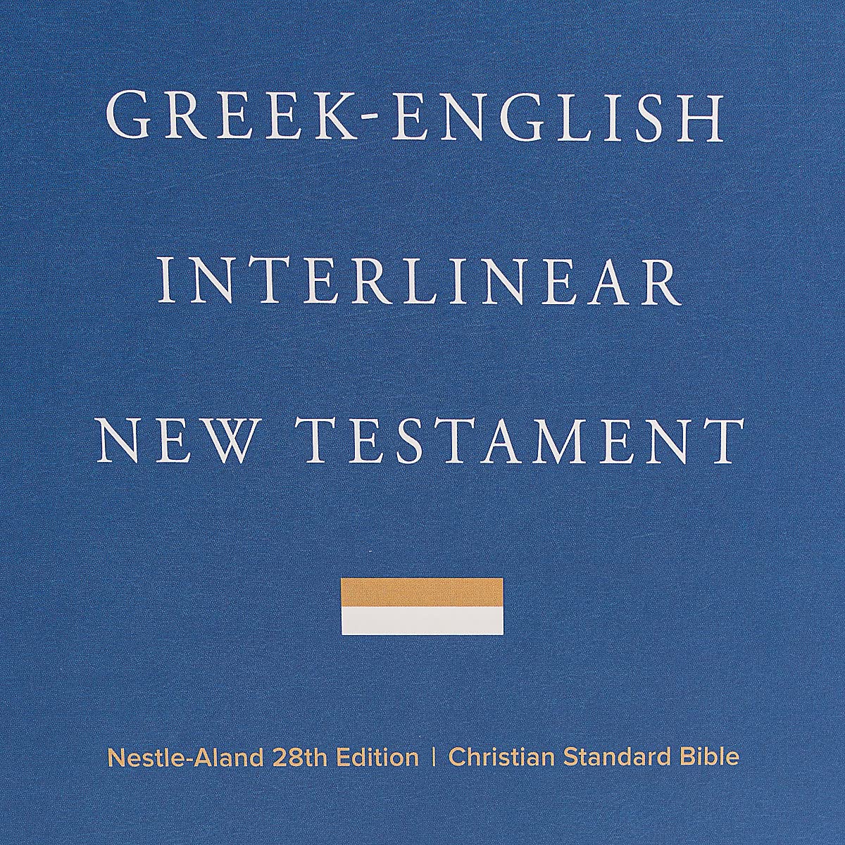 Greek-English Interlinear CSB New Testament, Hardcover, Black Letter, NA28 Greek Text, English Gloss, Parsing Tools, Study Bookmark, Full CSB Text, Translation Notes, Easy-to-Read Type