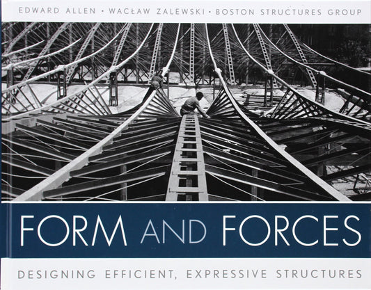 Form and Forces: Designing Efficient, Expressive Structures