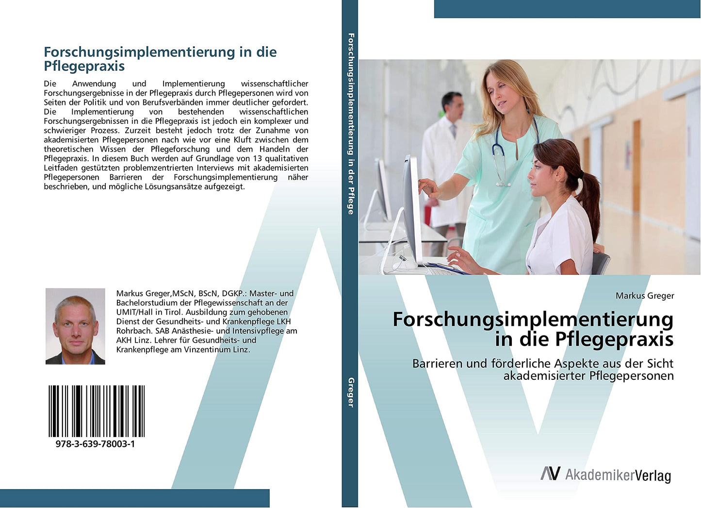 Forschungsimplementierung in die Pflegepraxis: Barrieren und förderliche Aspekte aus der Sicht akademisierter Pflegepersonen (German Edition)