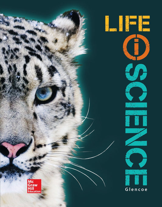 Glencoe Life iScience, Grade 7, Student Edition