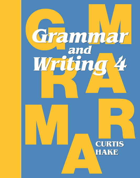 Grammar and Writing Grade 4 (Stephen Hake Grammar)