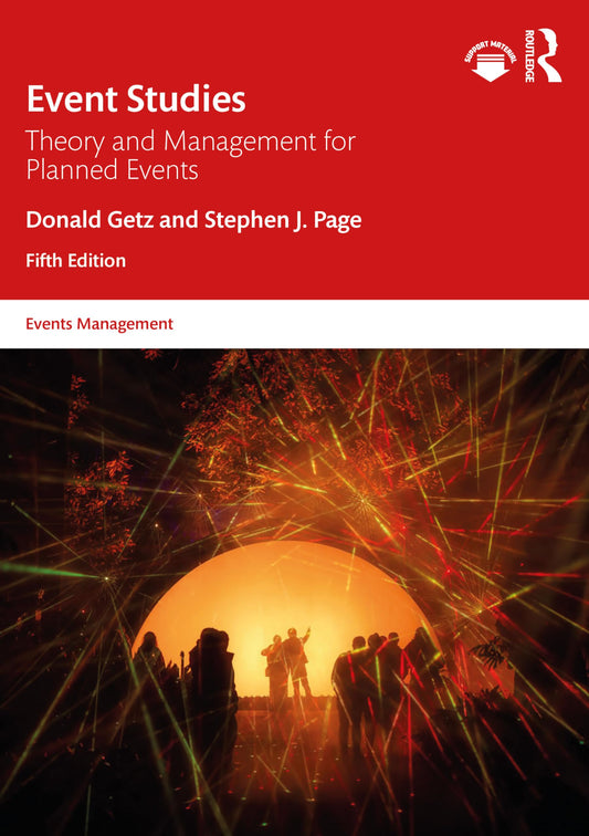Event Studies: Theory and Management for Planned Events (Events Management)