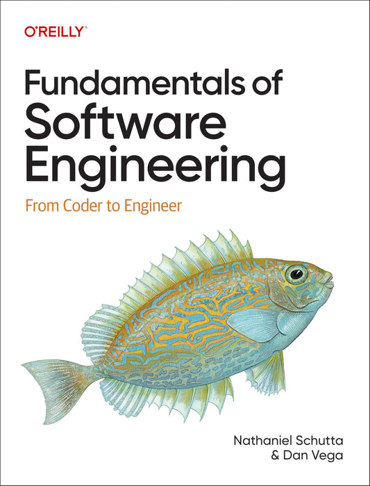 Fundamentals of Software Engineering: From Coder to Engineer