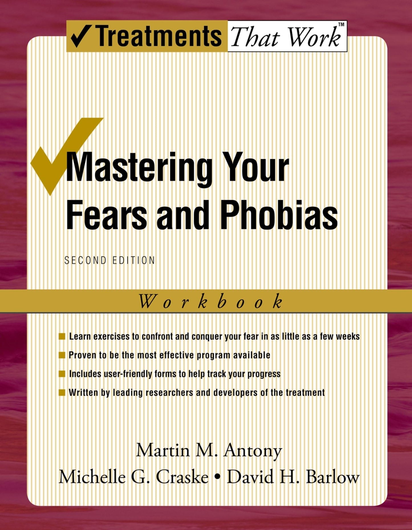 Mastering Your Fears and Phobias: Workbook, 2nd Edition