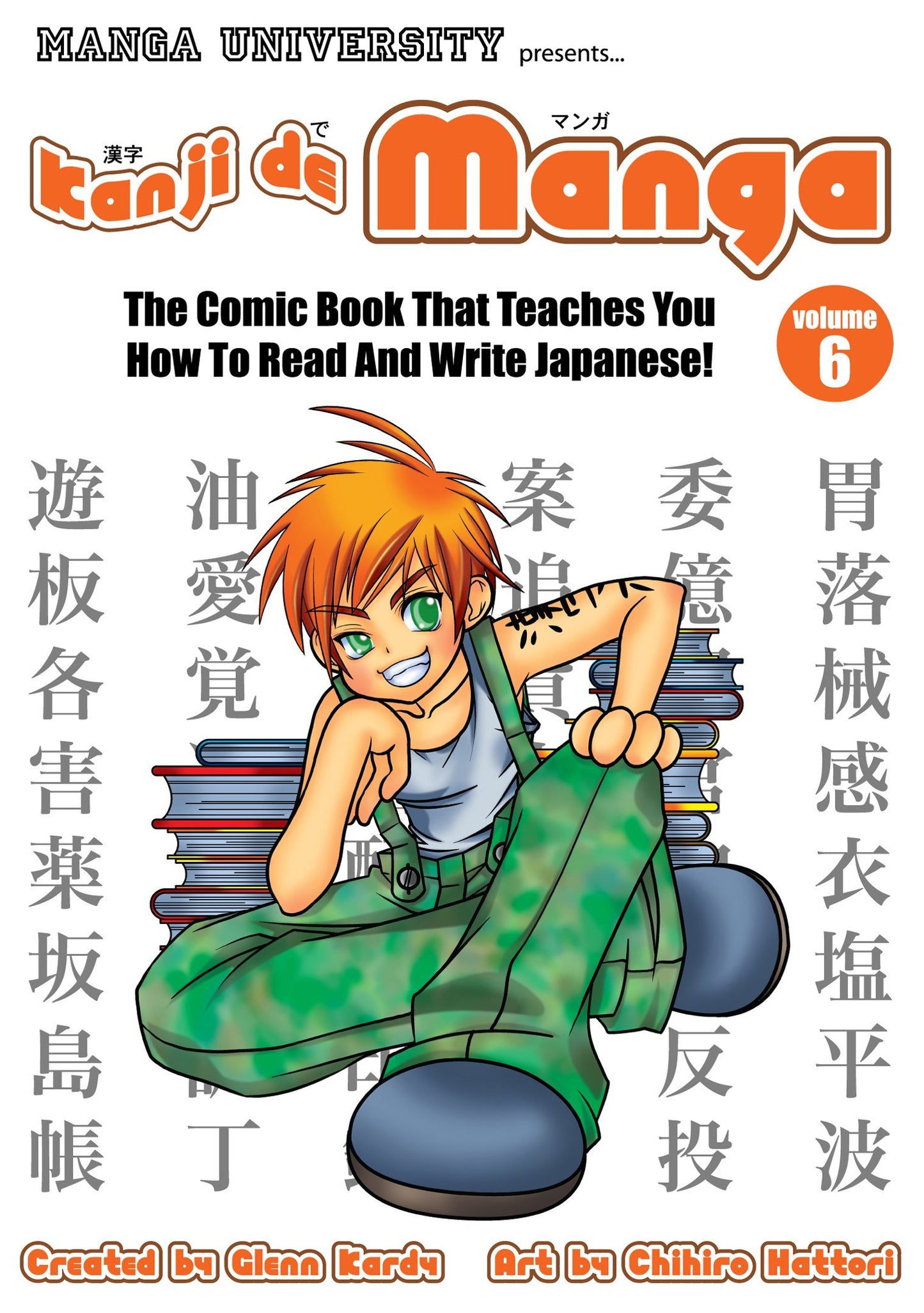 Kanji De Manga Volume 6: The Comic Book That Teaches You How To Read And Write Japanese! (v. 6)