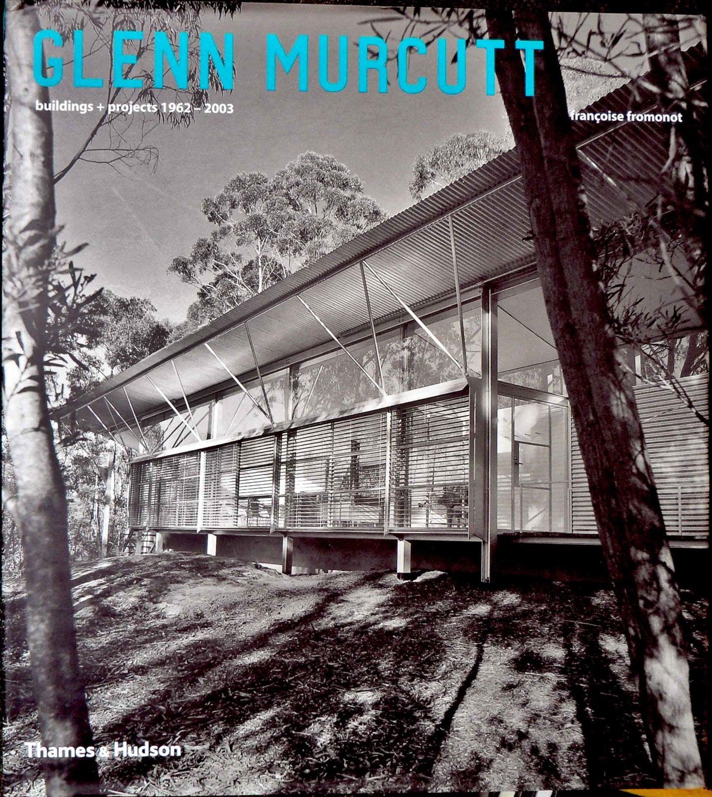 Glenn Murcutt: Buildings and Projects 1962-2003, Second Edition