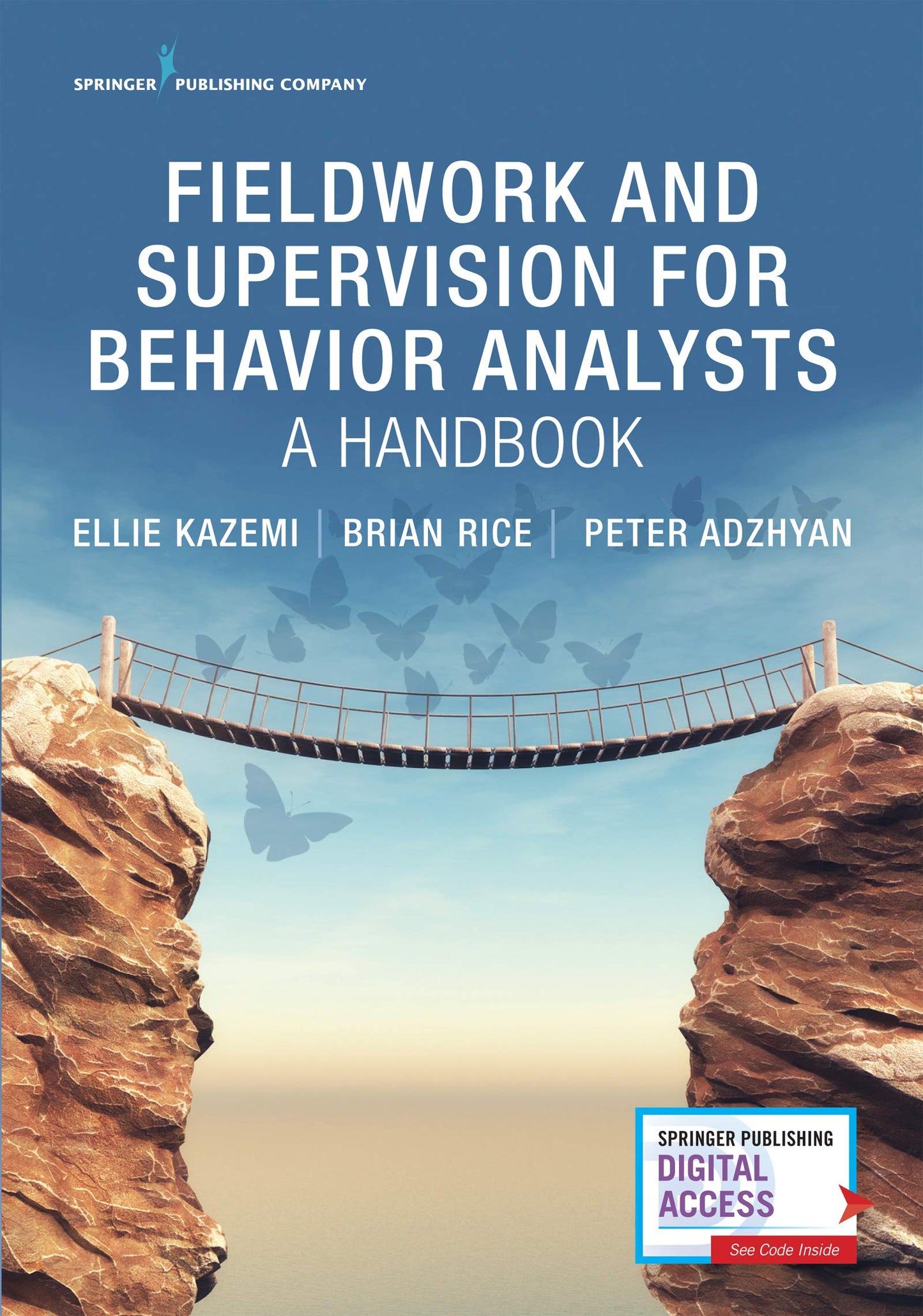 Fieldwork and Supervision for Behavior Analysts: A Handbook: A Handbook