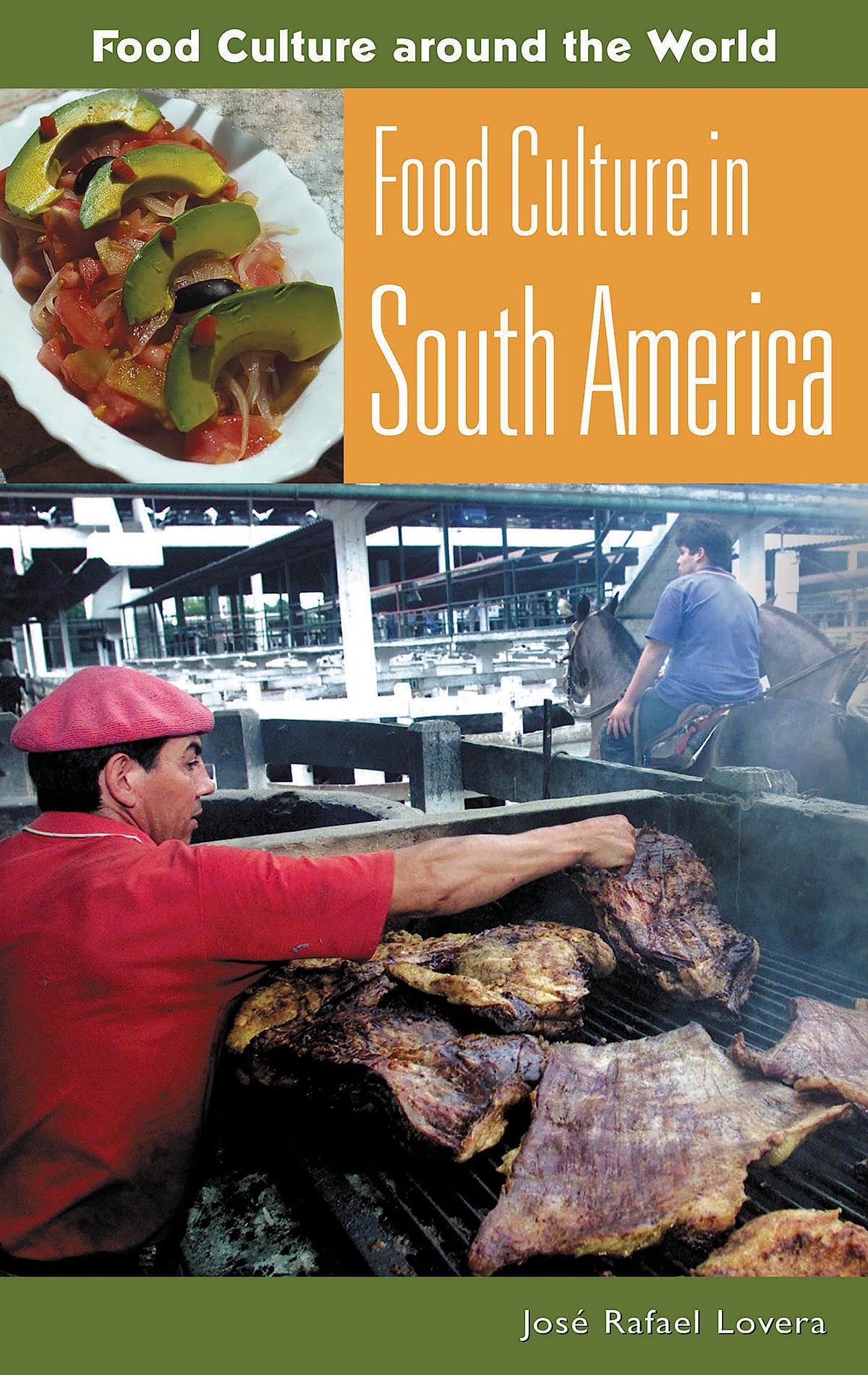 Food Culture in South America (Food Culture around the World)