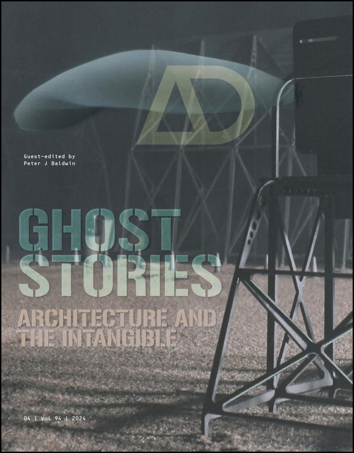 Ghost Stories: Architecture and the Intangible (Architectural Design)