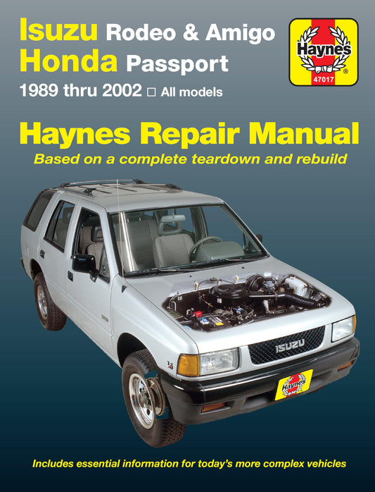Isuzu Rodeo, Amigo, & Honda Passport covering Isuzu Rodeo (91-02), Isuzu Amigo (89-94), Isuzu Amigo (98-02), Honda Passport (95-02) Haynes Repair Manual