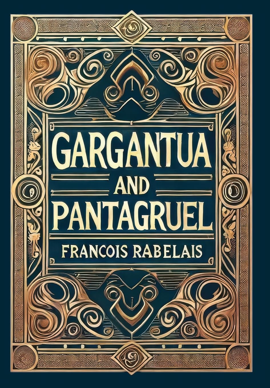 Gargantua and Pantagruel (Collector's Edition) (Laminated Hardback with Jacket)
