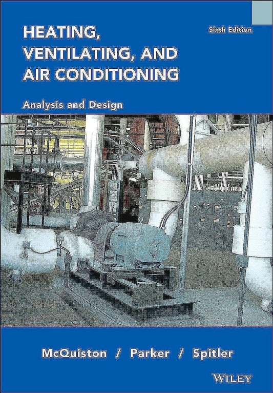 Heating, Ventilating and Air Conditioning: Analysis and Design