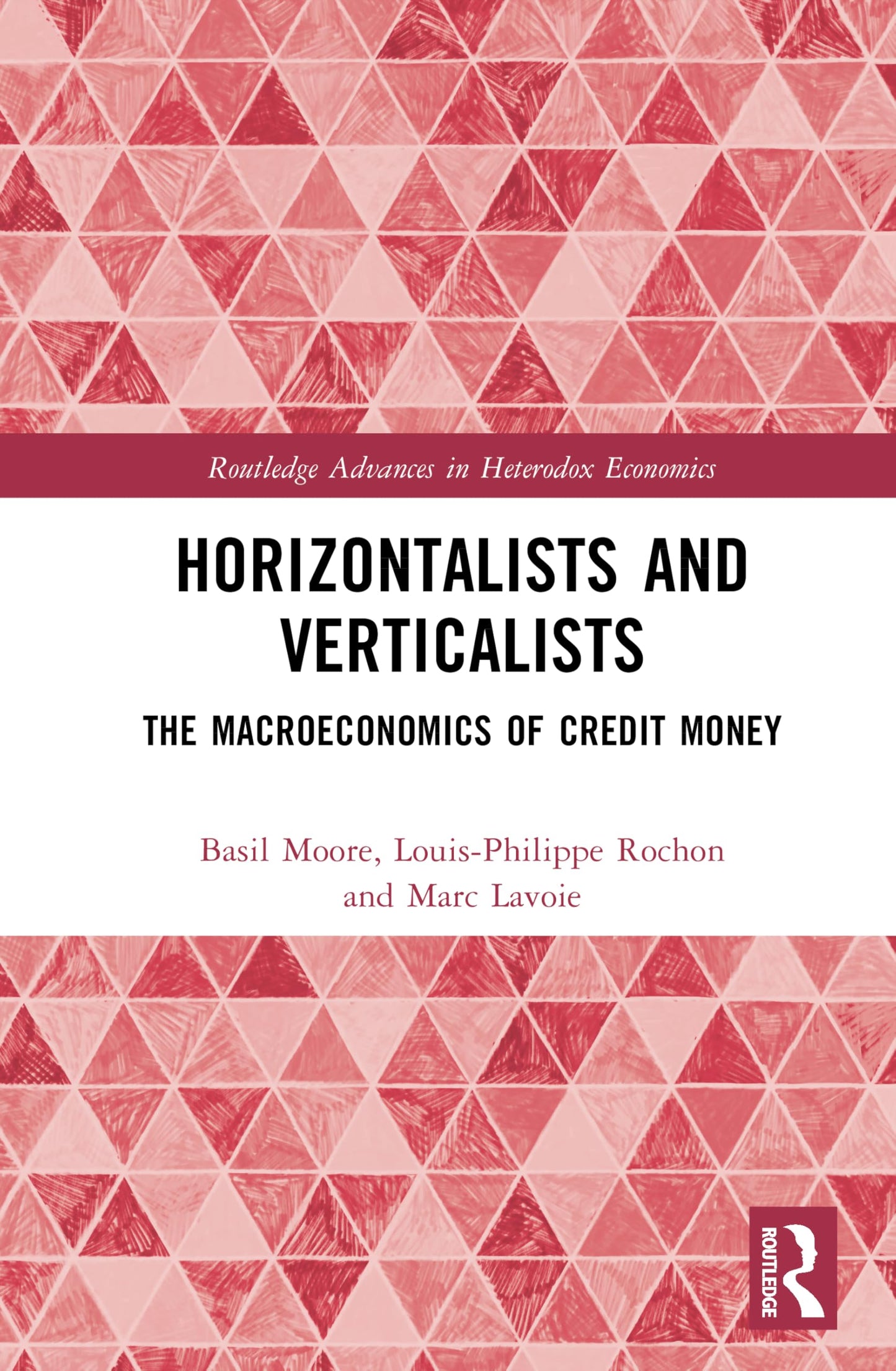 Horizontalists and Verticalists (Routledge Advances in Heterodox Economics)