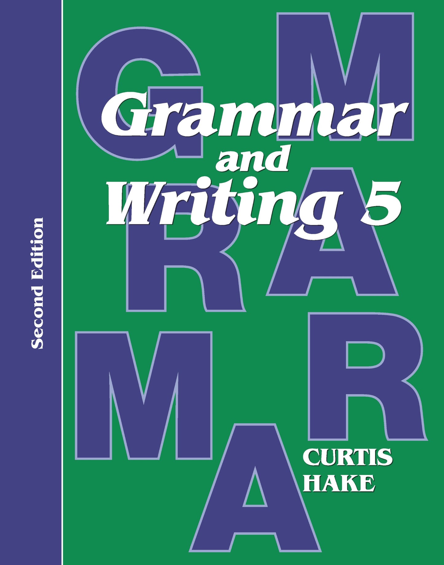 Grammar and Writing Grade 5 (Stephen Hake Grammar)