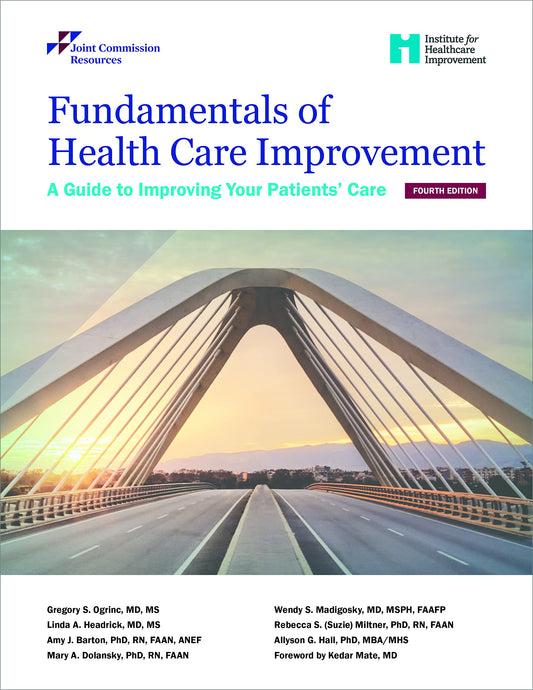 Fundamentals of Health Care Improvement: 4th Edition (Soft Cover)