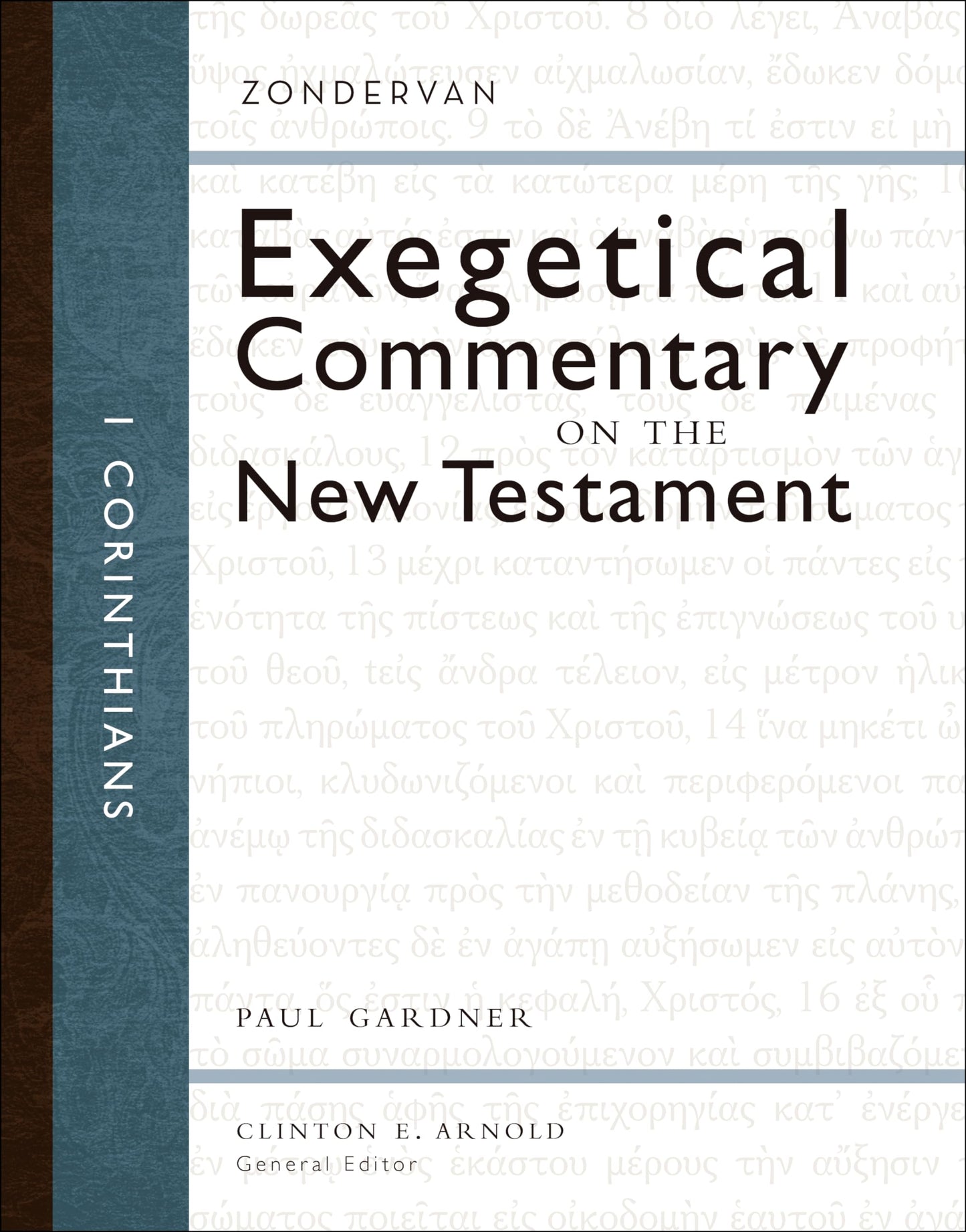 1 Corinthians (Zondervan Exegetical Commentary on the New Testament)