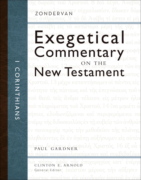 1 Corinthians (Zondervan Exegetical Commentary on the New Testament)
